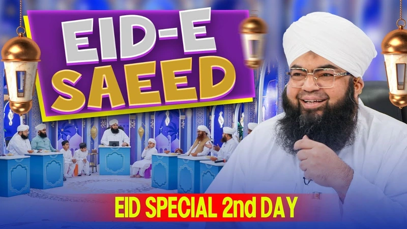 Eid-e-Saeed | 2nd Day of Eid | Eid Special 2025 | Eid ul Fitr 2025